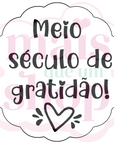 Meio Século de Gratidão!