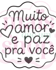 Muito Amor e Paz pra Você