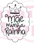Mãe Minha Rainha