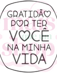 Gratidão Por Ter Você na Vida