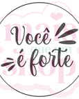 Você é Forte