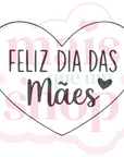 Feliz Dia das Mães - Coração