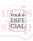 Você É Especial