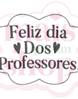 Feliz Dia dos Professores