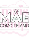 Mãe Como Te Amo