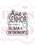 Ame o senhor com sua alma