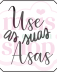 Use as Suas Asas