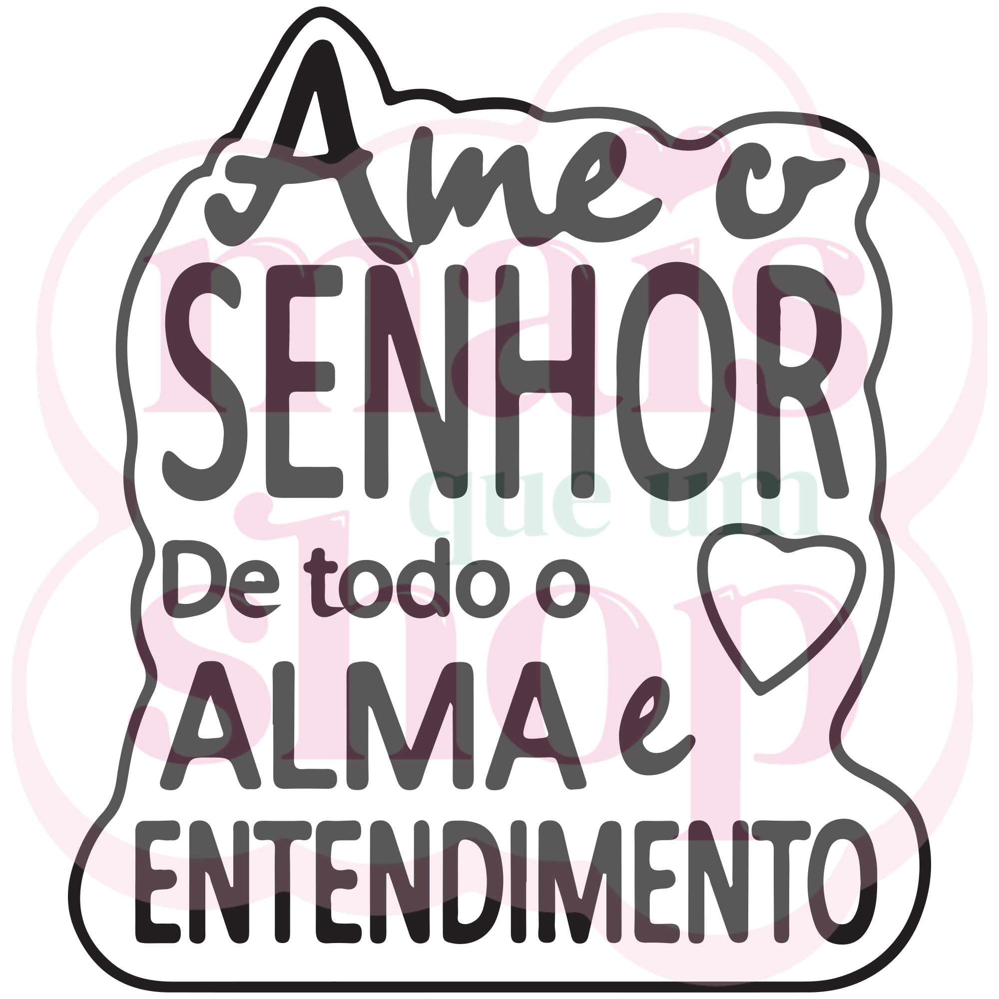 Ame o senhor com sua alma