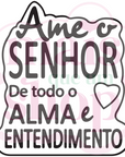 Ame o senhor com sua alma