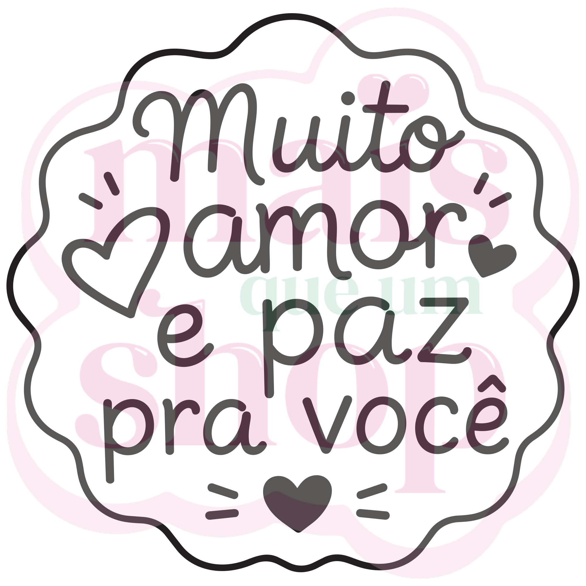 Muito Amor e Paz pra Você