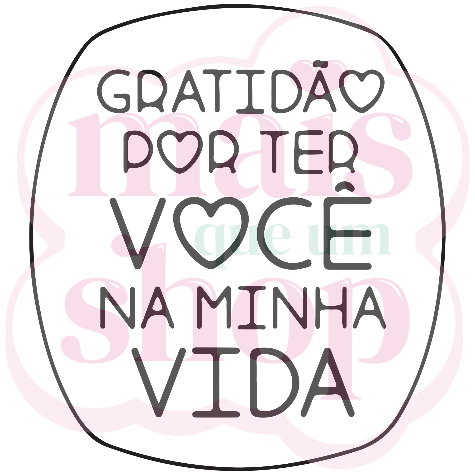 Gratidão Por Ter Você na Vida