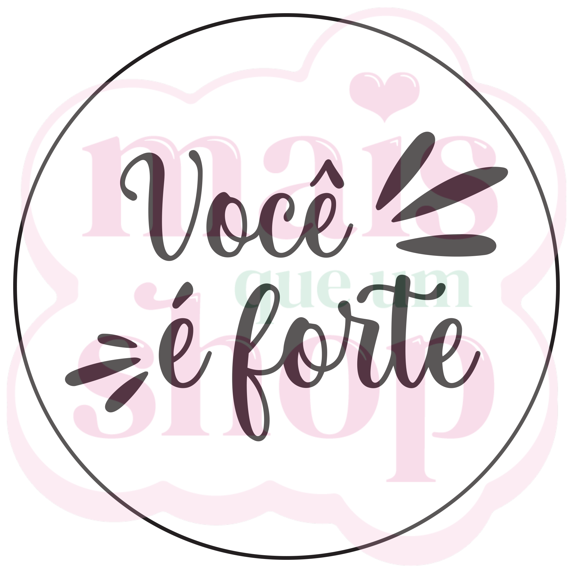 Você é Forte