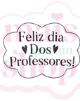 Feliz Dia dos Professores