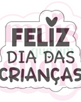 Feliz Dia das Crianças