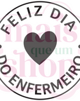 Feliz Dia do Enfermeiro