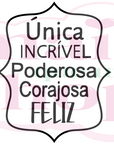 Única, Incrível, Poderosa...