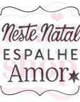 Neste Natal Espalhe Amor!